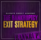The Bankruptcy Exit Strategy